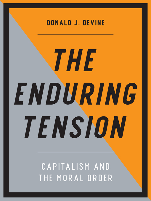 Title details for The Enduring Tension by Donald J. Devine - Available